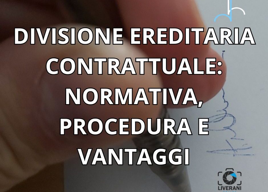 divisione ereditaria contrattuale