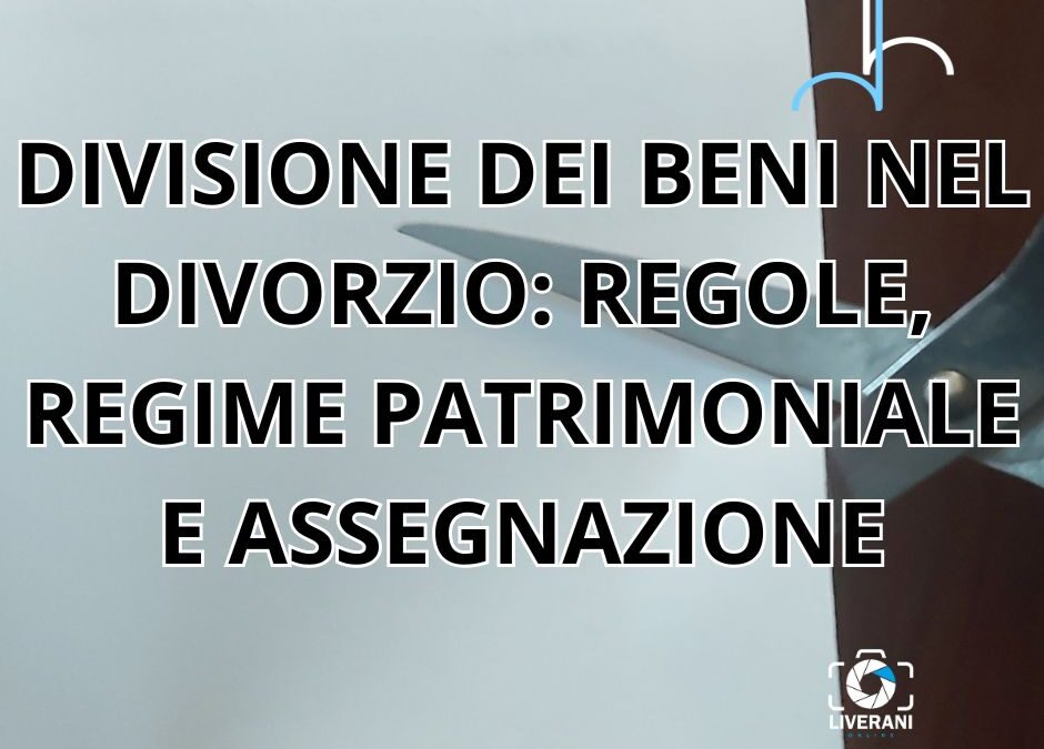divisione dei beni nel divorzio